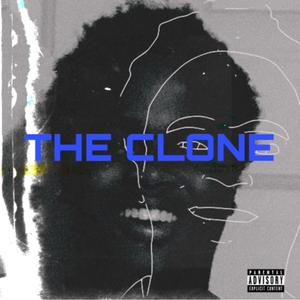 The Clone (Explicit)