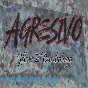 Agresivo
