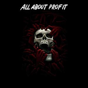 All about profit (Explicit)