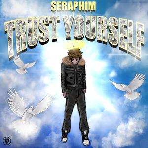 Trust Yourself (Explicit)