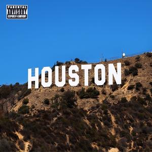 HOLLYWOOD HOUSTON (Explicit)