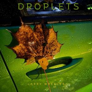 Droplets