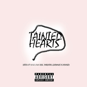 Tainted Hearts (Explicit)