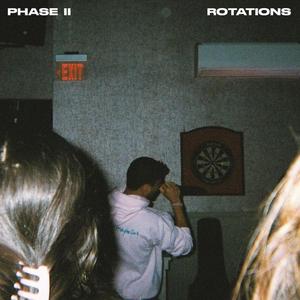 PHASE II // ROTATIONS (Explicit)