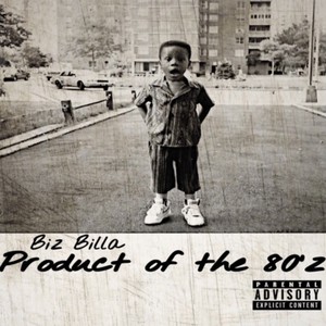 Product of the 80'z (Explicit)