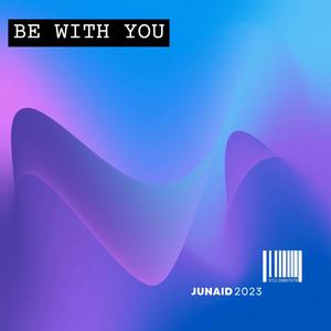 Be With You