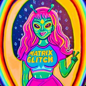 Matrix Glitch (Explicit)