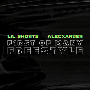 First of Many Freestyle (Explicit)