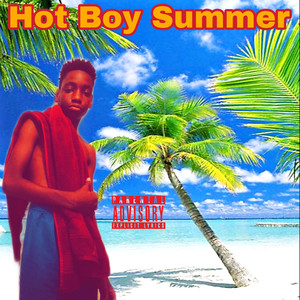 Hot Boy Summer (Explicit)