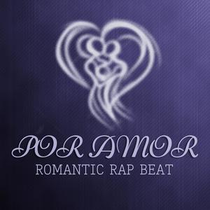 Por Amor Romantic Rap Beat