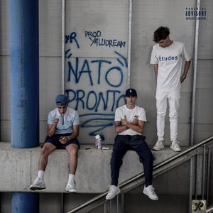 Nato Pronto (Explicit)