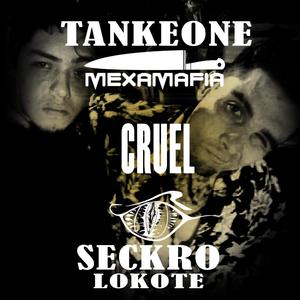 Cruel (feat. Tankeone MXM) [Explicit]