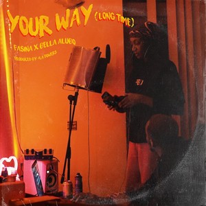 Your Way (Long Time)