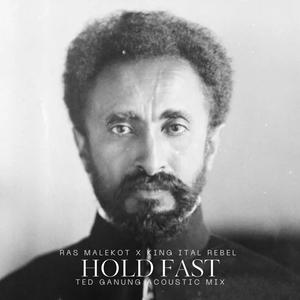 Hold Fast (feat. Ras Malekot) (Ted Ganung Remix)