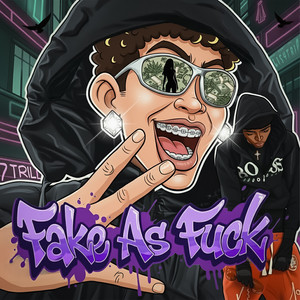 Fake as Fuck (Explicit)