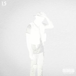 1.5 [The Prequel] (Explicit)