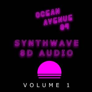 Synthwave 8D Audio, Vol. 1