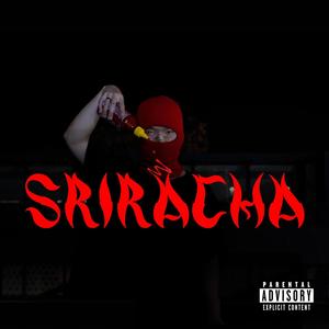 Sriracha (Prod. Koofy) [Explicit]