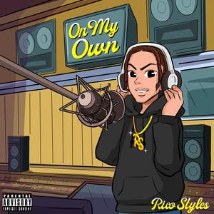On My Own (Explicit)