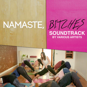 Namaste, *****es Soundtrack (Explicit)