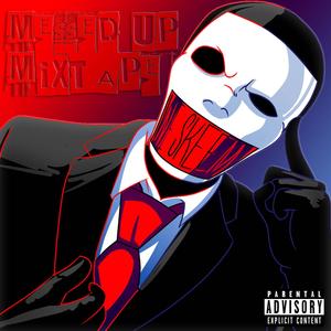 Messed Up Mixtape (Explicit)