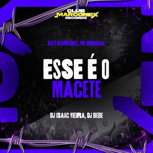 Esse É O Macete (Explicit)