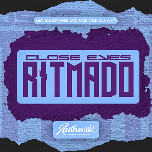 Close Eyes Ritmado (Explicit)