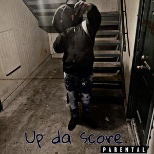 Up Da Score (Explicit)