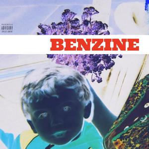 BENZINE (Explicit)