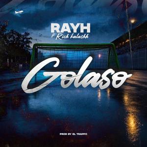 Golaso (feat. Rich kalashh) [Explicit]