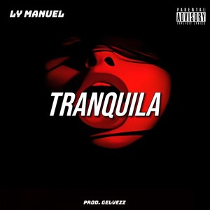 Tranquila (Explicit)