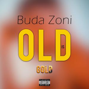 Old Is Gold (Explicit)