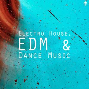 Electro House, EDM & Dance Music