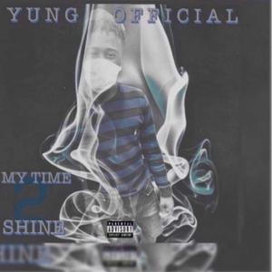 My Time 2 Shine (Explicit)