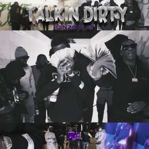 Talkin Dirty (feat. A T) [Explicit]