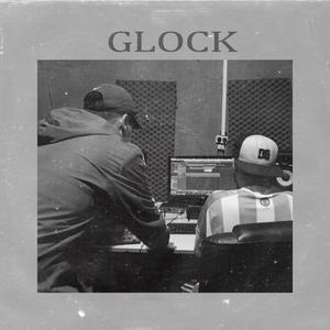 Glock (Explicit)
