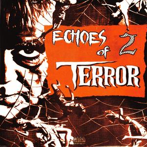 ECHOES OF TERROR 2 (Explicit)