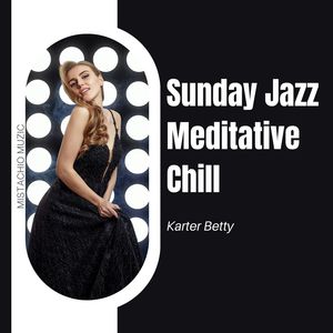 Sunday Jazz Meditative Chill (Original Mix)