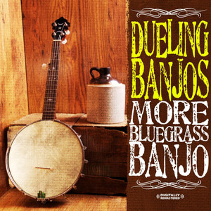 Dueling Banjos - More Bluegrass Banjo (Digitally Remastered)