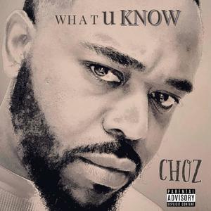 What U Know (Explicit)
