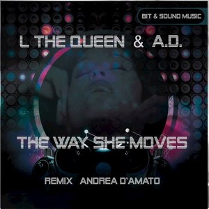 The Way She Moves (A. D. Remix)