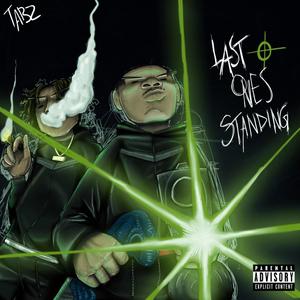 LAST ONES STANDING (Explicit)