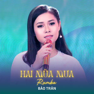 Hai Mùa Mưa (Rumba)