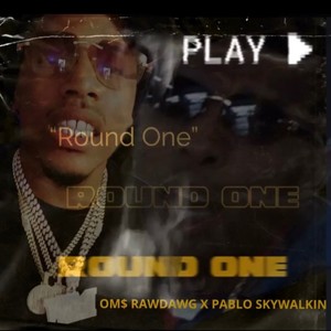 Round One (feat. Pablo Skywalkin) [Explicit]