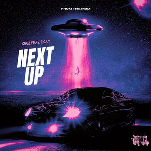 Next Up (feat. Fkay) (Explicit)