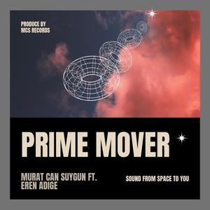 Prime Mover (feat. adige)