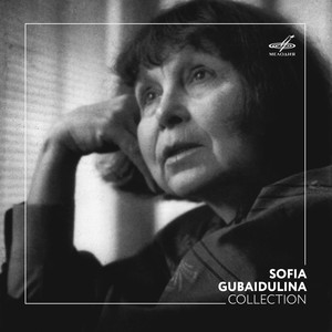 Sofia Gubaidulina. Collection