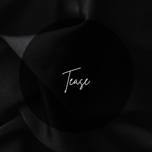 Tease (Explicit)