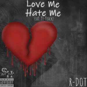 Love Me Hate Me (Explicit)