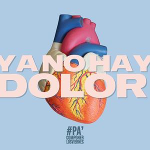 Ya no hay dolor (feat. Michael Sagastume, Leon mhch, Erick Gabriel Peralta, Alfonso Mejia, Ismari Morales & Nataly M)